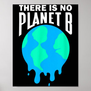 Er Is Geen Planeet B Klimaatverandering Opwarming Poster