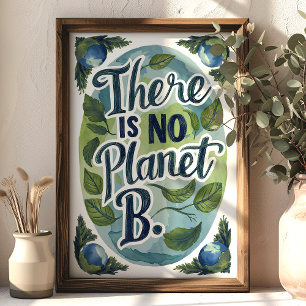 Er is geen planeet B Milieu-muurkunst Poster
