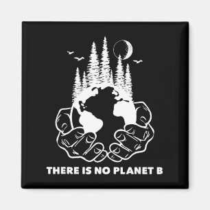 Er is geen planeet B Red de omgeving Natuur E Magneet