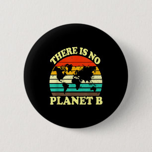 Er is geen planeet B Ronde Button 5,7 Cm