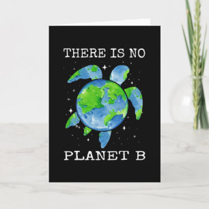 Er is geen planeet B Schildpadontwerp Earth Day Ca Kaart
