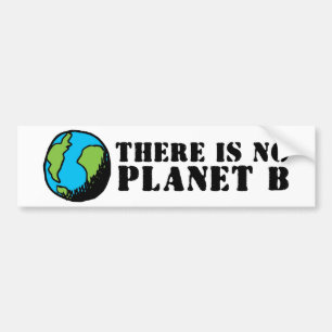 ER IS GEEN PLANET B BUMPERSTICKER