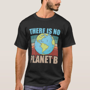 Er is geen planet B klimaatveranderingretrostijl T-shirt