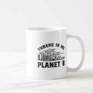 Er is geen Planet B Milieubescherming Rett Koffiemok