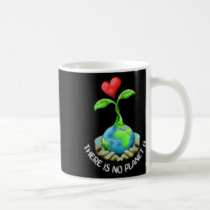Er is geen planet B Shirt Earth Day Eco Plant Ha Koffiemok
