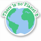 Er is geen Planet B Sticker (Voorkant)