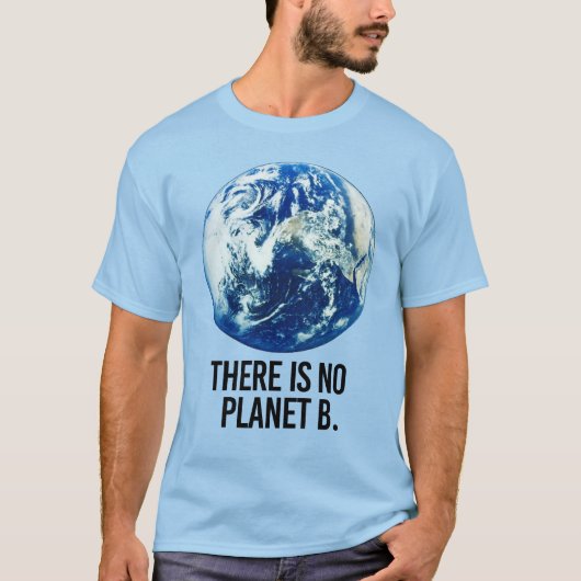 ER IS GEEN PLANET B T-SHIRT (Voorkant)