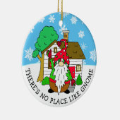 Er is geen plek zoals Gnome Kerstmis Keramisch Ornament (Rechts)