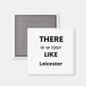 er is geen plek zoals Leicester Magneet (Voorkant / Achterkant)