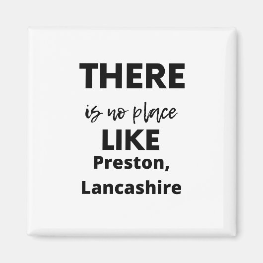 Er is geen plek zoals Preston, Lancashire Magneet (Voorkant)