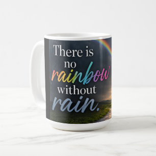 Er Is Geen Regenboog Zonder Regen Koffiemok