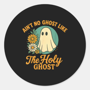 Er is geen spook zoals de heilige geesten christel ronde sticker