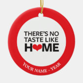 Er is geen Taste zoals thuis Keramisch Ornament (Voorkant)