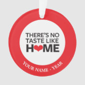 Er is geen Taste zoals thuis Ornament (voorkant)