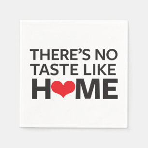 Er is geen Taste zoals thuis Servet