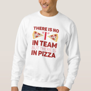 Er is geen team in mijn team, maar er is wel Pizza Trui