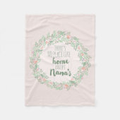 Er is geen thuis, behalve Nana's Fleece Deken (Voorkant)