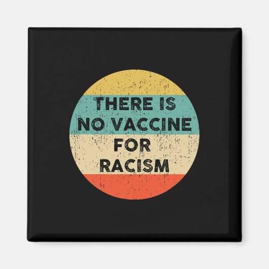 Er is geen vaccin tegen racisme magneet (Voorkant)