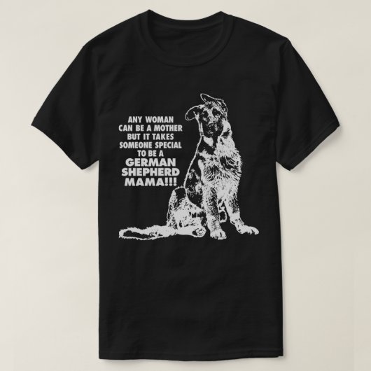 Er is iemand speciaal nodig om een Duitse herder t T-shirt (Design voorkant)