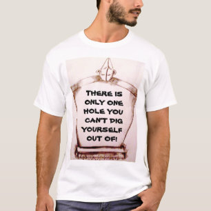 ER IS MAAR ÉÉN DING DAT JE NIET KUNT DOEN T-SHIRT