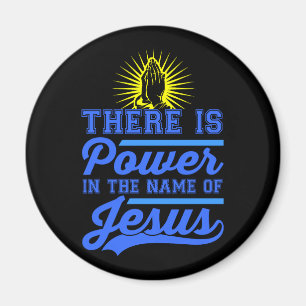 Er is macht in de naam van Jezus. Magneet