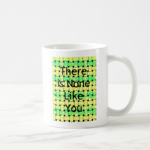 Er is niemand zoals jij art print koffiemok