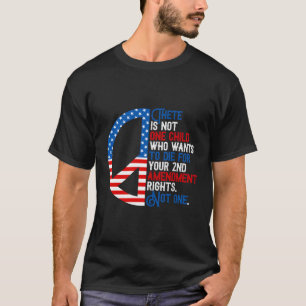 Er is niet één kind dat wil sterven voor je 2 t-shirt