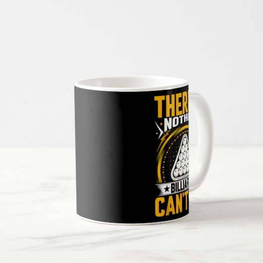 Er is niets dat biljart niet kan repareren - Pool Koffiemok (Voorkant rechts)