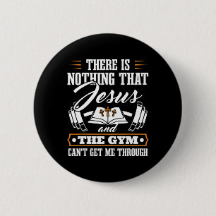 Er is niets dat Jezus en de sportschool hebben Chr Ronde Button 5,7 Cm