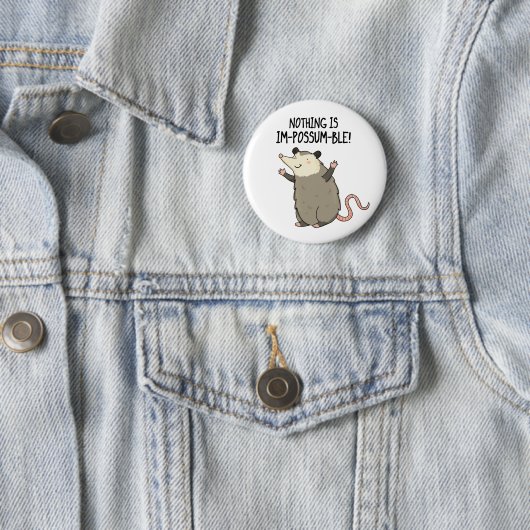 Er is niets Im-possum-ble Funny Possum Pun Ronde Button 5,7 Cm (In situ)