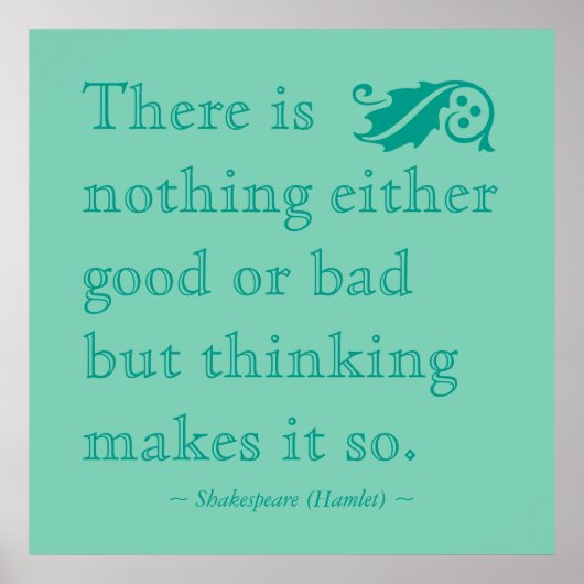 Er is niets of Good Shakespeare Quote Poster (Voorkant)