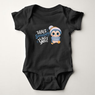 Er is Snowbody zoals jij Baby Bodysuit. Romper