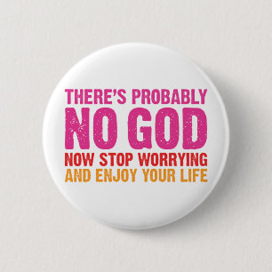 Er is waarschijnlijk geen God Ronde Button 5,7 Cm