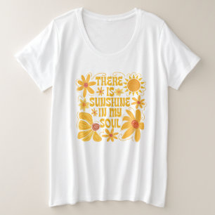 Er is zonneschijn in mijn ziel grote maat t-shirt