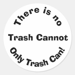 Er kan geen vuilnis zijn ronde sticker