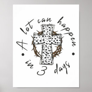 Er kan veel gebeuren in 3 dagen cross Pasen Jezus Poster
