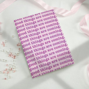 Er komen goede dingen. briefkaart