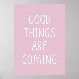 Er komen goede dingen poster