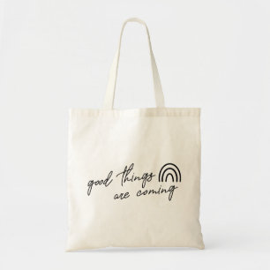 Er komen goede dingen tote bag