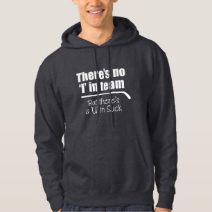Er staat geen 'I' in Team (Hockey) Trui Hoodie