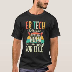 Er Tech Technicier  Retro Rn Nurse Emergenc T-shirt