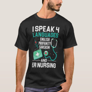ER Verpleegkunde Ik spreek 4 talen Noodverpleegkun T-shirt