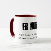 ER VERPLEZIG, NIET ALLE HEROES DRAAG, BADGES GEMAA MOK (Voorkant links)