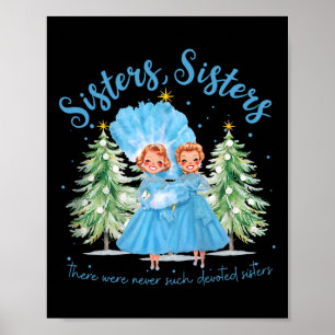 Er Waren Nooit Zulke Toegewijde Zusters Kerstmis X Poster