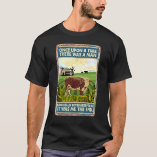 Er Was Eens Een Man  Koeienfokker Hier T-shirt