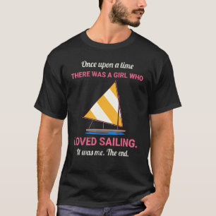 Er Was Eens Een Meisje Dat Van Zeilen Hield T-shirt