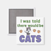 Er werd me verteld dat er CATS zou zijn Magneet (Voorkant / Achterkant)