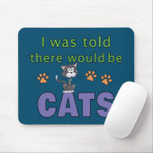 Er werd me verteld dat er CATS zou zijn Muismat (Met muis)