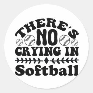 ER WORDT NIET GEHUILD IN SOFTBALL RONDE STICKER