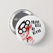 Er zal bloed zijn ronde button 5,7 cm (Voorkant /achterkant)